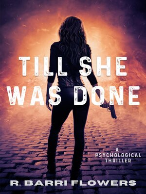 cover image of Till She Was Done